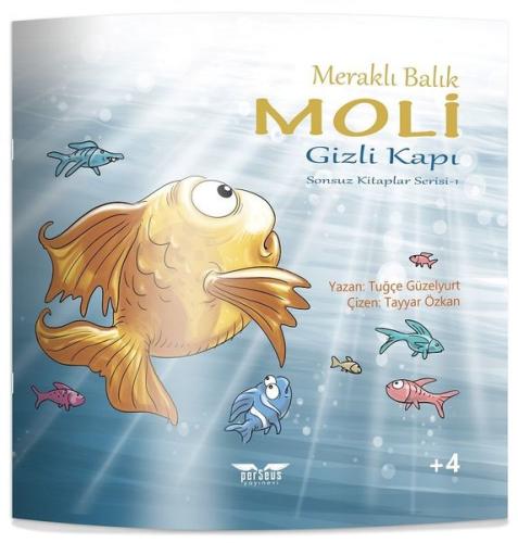 Gizli Kapı-Meraklı Balık Moli-Sonsuz Kitaplar Serisi 1