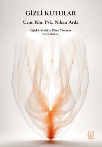 Gizli Kutular - Sağlıklı Yetişkin Olma Yolunda Bir Rehber