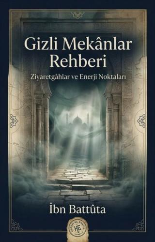 Gizli Mekanlar Rehberi - Ziyaretgahlar ve Enerji Noktaları