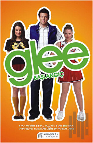 Glee - Başlangıç | Kitap Ambarı