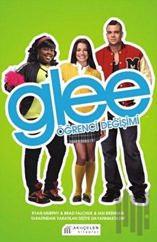 Glee - Öğrenci Değişimi | Kitap Ambarı