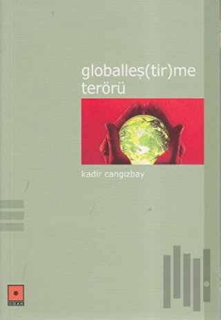 Globalleş(tir)me Terörü | Kitap Ambarı