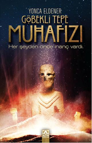 Göbekli Tepe Muhafızı | Kitap Ambarı