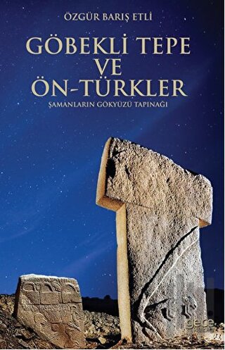 Göbekli Tepe ve Ön-Türkler | Kitap Ambarı