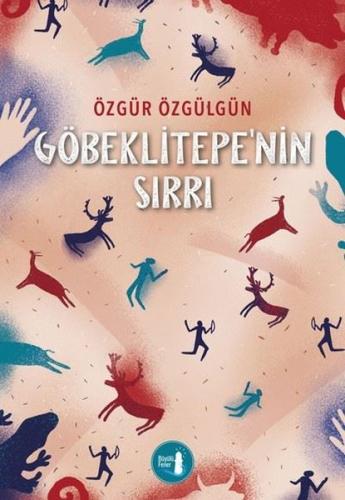 Göbeklitepe'nin Sırrı | Kitap Ambarı