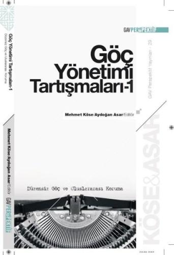 Göç Yönetimi Tartışmaları 1 - Düzensiz Göç ve Uluslararası Koruma | Ki