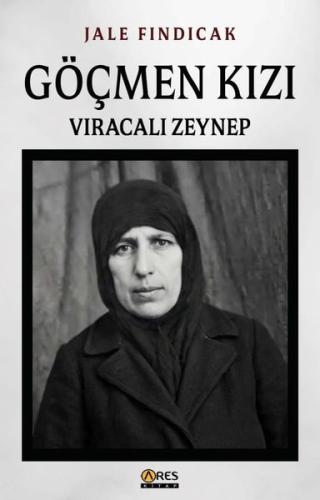 Göçmen Kızı: Vıracalı Zeynep | Kitap Ambarı