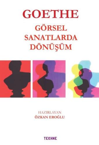 Goethe: Görsel Sanatlarda Dönüşüm | Kitap Ambarı