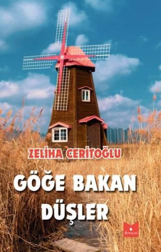 Göğe Bakan Düşler | Kitap Ambarı