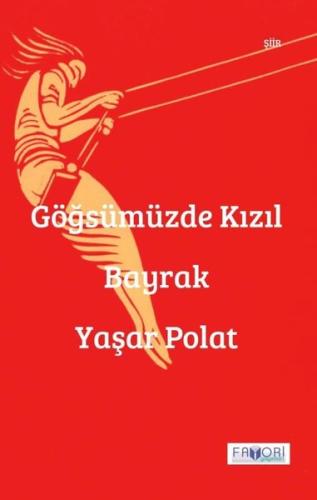 Göğsümüzde Kızıl Bayrak | Kitap Ambarı