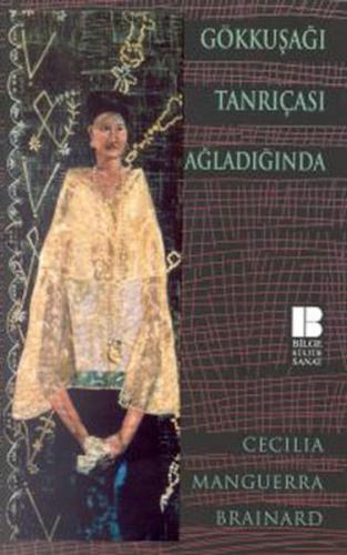 Gökkuşağı Tanrıçası Ağladığında