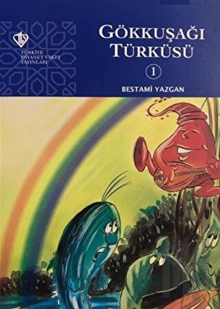 Gökkuşağı Türküsü - Gökyüzü Dostları 1 | Kitap Ambarı