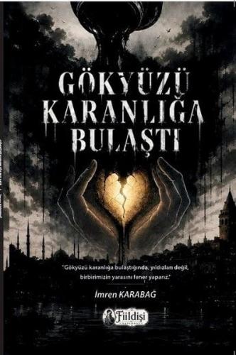 Gökyüzü Karanlığa Bulaştı