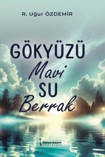 Gökyüzü Mavi Su Berrak