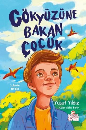 Gökyüzüne Bakan Çocuk | Kitap Ambarı