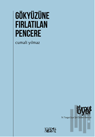 Gökyüzüne Fırlatılan Pencere