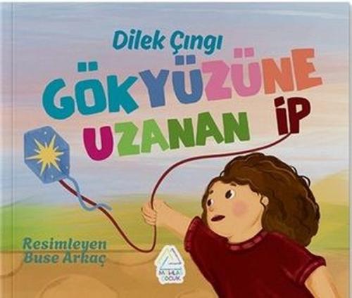Gökyüzüne Uzanan İp