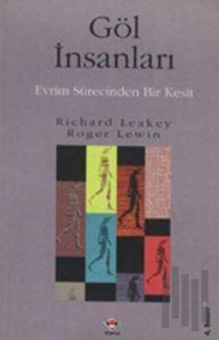 Göl İnsanları Evrim Sürecinden Bir Kesit