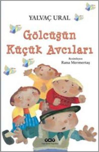 Gölcüğün Küçük Avcıları | Kitap Ambarı
