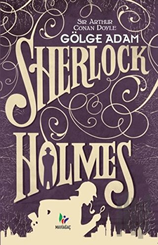 Gölge Adam - Sherlock Holmes | Kitap Ambarı