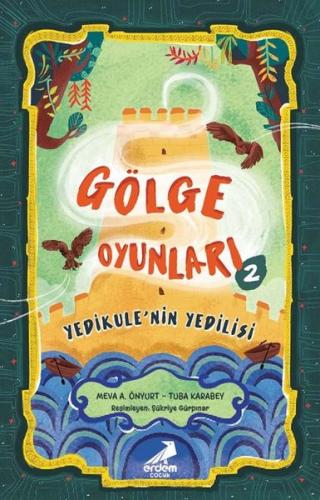 Gölge Oyunları 2 - Yedikule'nin Yedilisi | Kitap Ambarı