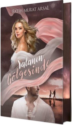 Gölge Serisi 1 - Yalanın Gölgesinde-Özel Baskı (Ciltli)