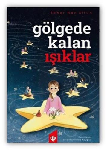 Gölgede Kalan Işıklar | Kitap Ambarı
