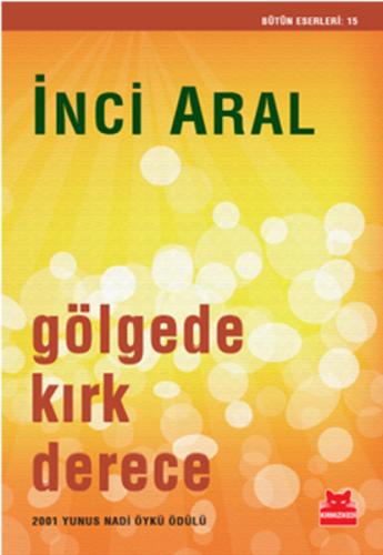 Gölgede Kırk Derece | Kitap Ambarı