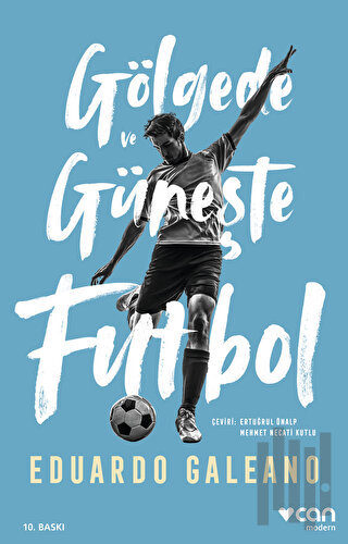 Gölgede ve Güneşte Futbol | Kitap Ambarı