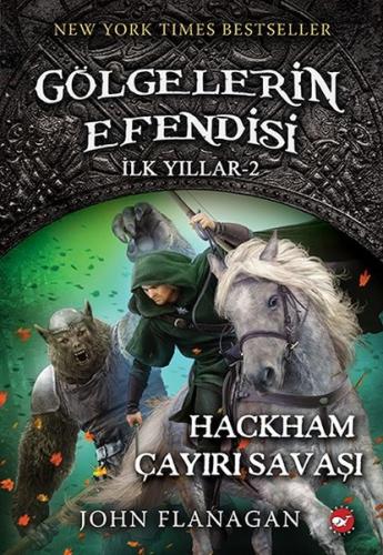 Gölgelerin Efendisi İlk Yıllar 2-Hackham Çayırı Savaşı