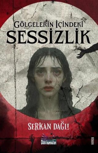 Gölgelerin içindeki Sessizlik