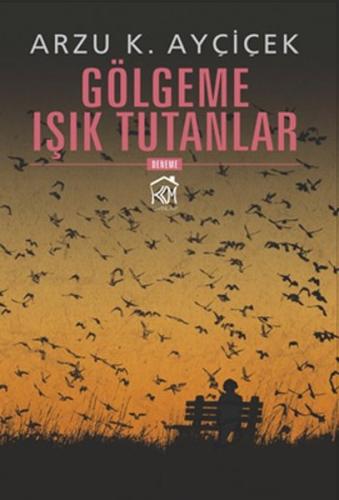 Gölgeme Işık Tutanlar
