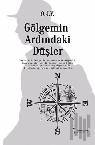 Gölgemin Ardındaki Düşler