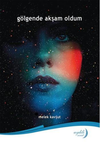 Gölgende Akşam Oldum | Kitap Ambarı