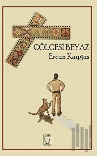 Gölgesi Beyaz | Kitap Ambarı