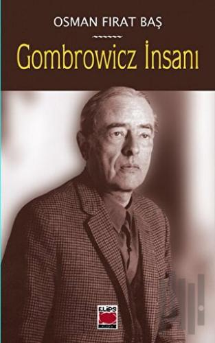 Gombrowicz İnsanı | Kitap Ambarı