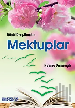 Gönül Dergahından Mektuplar