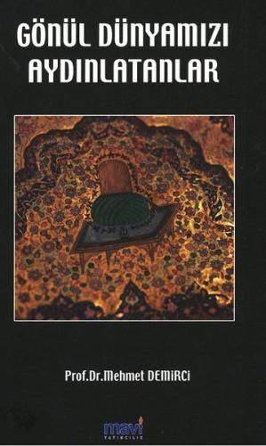 Gönül Dünyamızı Aydınlatanlar | Kitap Ambarı
