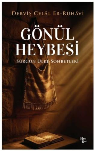 Gönül Heybesi - Sürgün Ülke Sohbetleri 1 | Kitap Ambarı