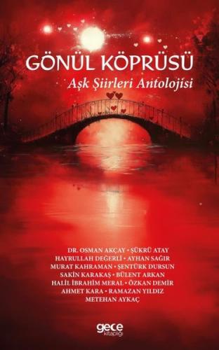 Gönül Köprüsü - Aşk Şiirleri Antolojisi | Kitap Ambarı