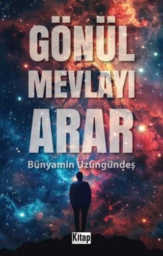 Gönül Mevlayı Arar | Kitap Ambarı