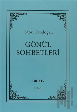 Gönül Sohbetleri Cilt: 14