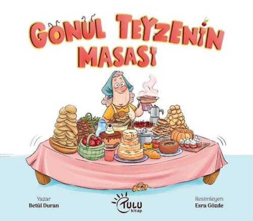 Gönül Teyzenin Masası | Kitap Ambarı
