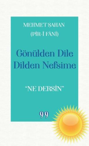 Gönülden Dile Dilden Nefsime: Ne Dersin | Kitap Ambarı