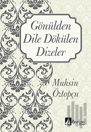 Gönülden Dile Dökülen Dizeler