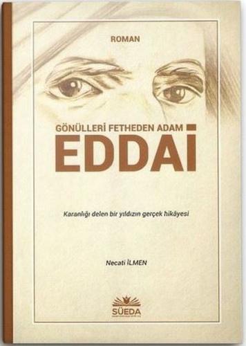 Gönülleri Fetheden Adam Eddai | Kitap Ambarı