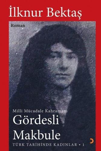 Gördesli Makbule | Kitap Ambarı