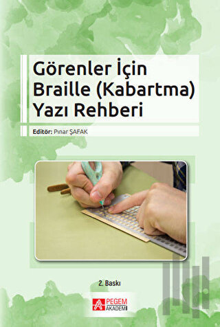 Görenler İçin Braille (Kabartma) Yazı Rehberi | Kitap Ambarı