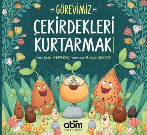Görevimiz Çekirdekleri Kurtarmak | Kitap Ambarı