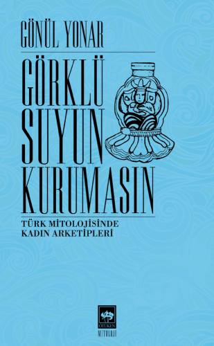Görklü Suyun Kurumasın | Kitap Ambarı
